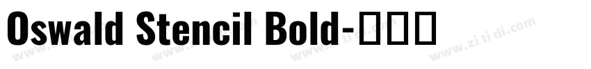 Oswald Stencil Bold字体转换